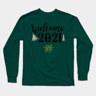 Welcome 2021 Long Sleeve T-Shirt